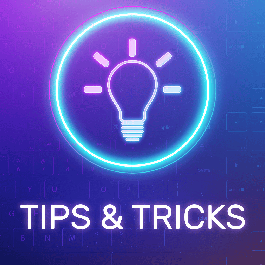 "Tips and tricks"